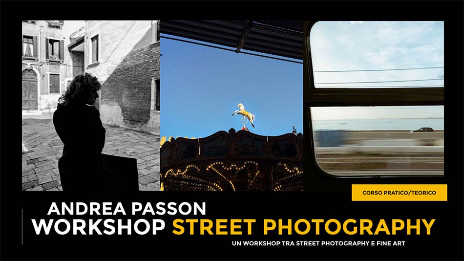 Workshop di Street Photography con Andrea Passon